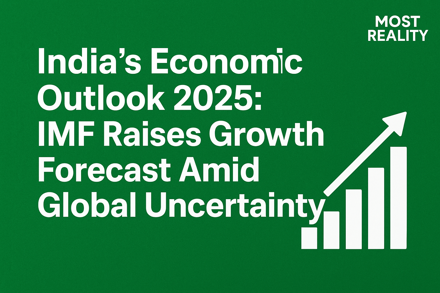 India Economic Outlook 2025: IMF Raises Growth Forecast Amid Global Uncertainty